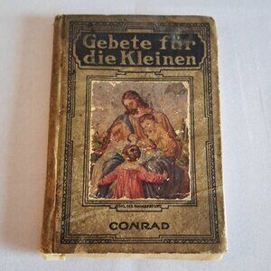 Antique 1909 German Children's Prayer Book Gebete fur die Kleinen